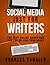 Social Media Just for Writers: The Best Online Marketing Tips for Selling Your Books
