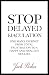 Stop Delayed Ejaculation: O...