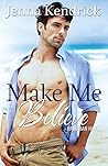 Make Me Believe (Hawaiian Haven #1) Make Me Believe (Hawaiian Haven #1)