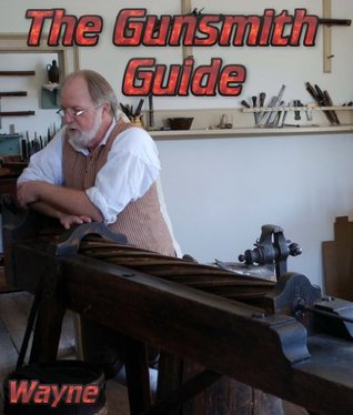 The Gunsmith Guide (Kindle Edition)