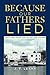Because Our Fathers Lied: Death and Deception Afloat and Ashore