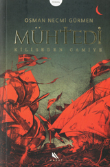 Mühtedi - Kiliseden Camiye (Paperback)