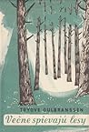 Večne spievajú lesy