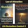 Law of Attraction: Manifesting Abundance, Manifesting Any Desire and Creating Your Own Reality: A Combo of 2 Law of Attraction Bestseller Books (Law of Attraction Combos) Law of Attraction: Manifesting Abundance, Manifesting Any Desire and Creating Your Own Reality: A Combo of 2 Law of Attraction Bestseller Books (Law of Attraction Combos)