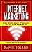 Internet Marketing: Millionaires In The Making: Social Media, Advertising, & Online Business (Affiliate Marketing, Adwords, Passive Income, Make Money From Home, Twitter, Pinterest, Instagram)