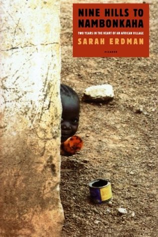 Nine Hills to Nambonkaha: Two Years in the Heart of an African Village (Paperback)
