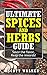Ultimate Spices And Herb Gu...