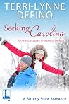 Seeking Carolina by Terri-Lynne DeFino