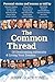 The Common Thread of Overcoming Adversity and Living Your Dreams by Jerry Gladstone
