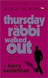 Thursday the Rabbi Walked Out Thursday the Rabbi Walked Out