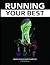 Running Your Best