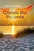 Comes The Phoenix