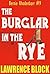 The Burglar in the Rye (Bernie Rhodenbarr Book 9) by Lawrence Block