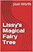 Lissy's Magical Fairy Tree