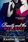 Beauty and the Werewolf by Kristin Miller