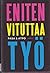 Eniten vituttaa työ