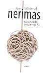 Nerimas: klajonės...