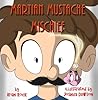 Martian Mustache Mischief