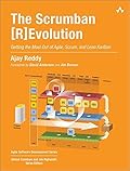 The Scrumban [R]Evolution: Getting the Most Out of Agile, Scrum, and Lean Kanban