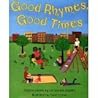 Good Rhymes, Good Times!