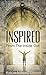 Inspired: From The Inside Out