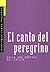 El Canto del Peregrino: Hacia Una Poetica del Exilio