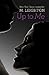 Up to Me (The Bad Boys, #2)