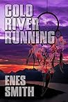 Cold River Running (Cold River #3) Cold River Running (Cold River #3)