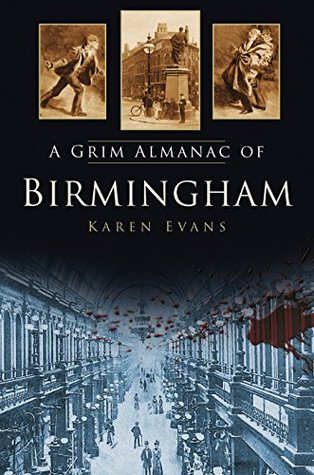 A Grim Almanac of Birmingham (Grim Almanacs)