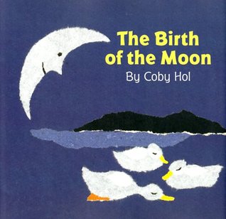 The Birth of the Moon (Hardcover)