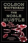 Book cover for The Noble Hustle: Poker, Beef Jerky, and Death