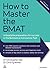 How to Master the BMAT: Unb...