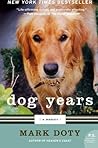 Dog Years by Mark Doty