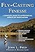 Fly-Casting Finesse: A Comp...