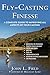 Fly-Casting Finesse by John L.  Field