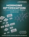 Hormone Optimization in Preventive/Regenerative Medicine--Second Edition Hormone Optimization in Preventive/Regenerative Medicine--Second Edition