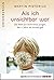 Als ich unsichtbar war: Die Welt aus der Sicht eines Jungen, der 11 Jahre als hirntot galt (German Edition)