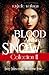 Blood and Snow Collecton III