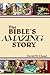 The Bible's Amazing Story