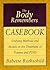 The Body Remembers Casebook by Babette Rothschild