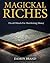 Magickal Riches by Damon Brand Magickal Riches by Damon Brand
