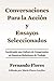 Conversaciones Para La Accion y Ensayos Seleccionados: Inculcando Una Cultura de Compromiso en Nuestras Relaciones de Trabajo (Spanish Edition)