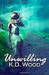 Unwilling (Unwilling #1) Unwilling (Unwilling #1)