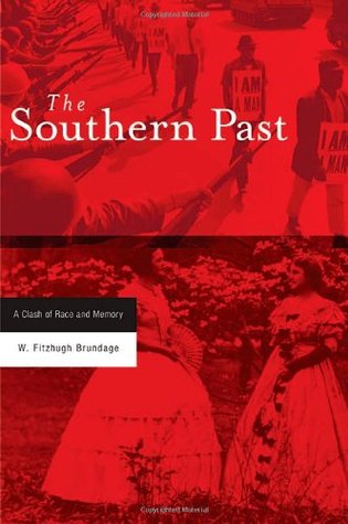 The Southern Past: A Clash of Race and Memory (Hardcover)