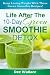 10 Day Green Smoothie Detox...