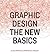 Graphic Design: The New Basics