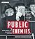 Public Enemies by Bryan Burrough