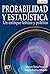 Probabilidad y estadística: un enfoque teórico-práctico (Spanish Edition)