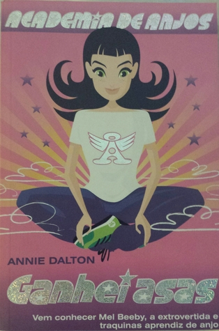 Ganhei asas (Academia de Anjos,  #1)