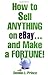 How to Sell Anything on eBay . . . and Make a Fortune! by Dennis Prince